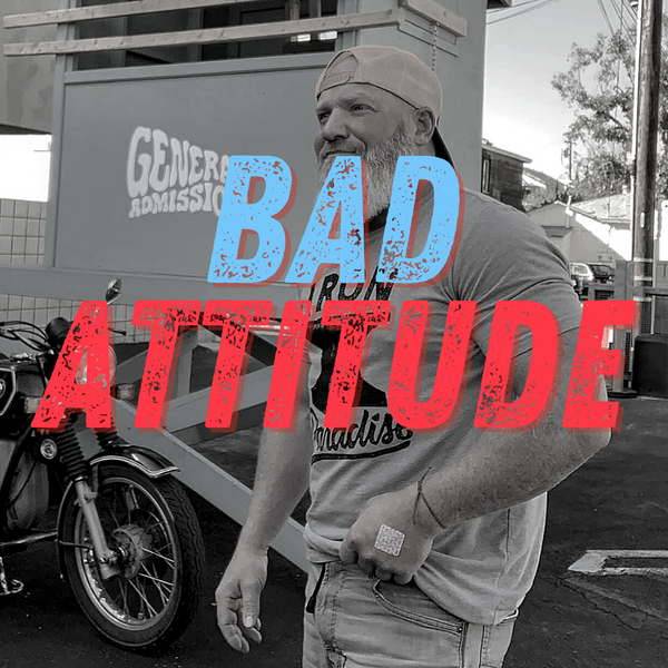 Rock your bad attitude!